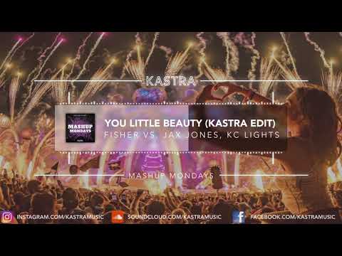 Fisher x Jax Jones - You Little Beauty (Kastra Edit) | MASHUP MONDAY