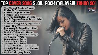 Download lagu TOP COVER SONG SLOW ROCK MALAYSIA TAHUN 90' | By Metal Melodis Vibes mp3