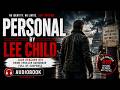 Personal by Lee Child | Jack Reacher #19 Crime Thriller Audiobook Full of Suspense #JackReacher