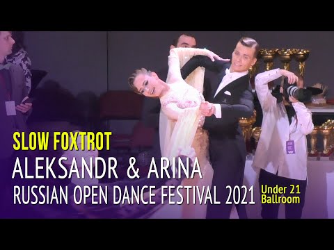 Slow Foxtrot = Aleksandr Komarov & Arina Nikolaeva = Russian Open Dance Festival 2021