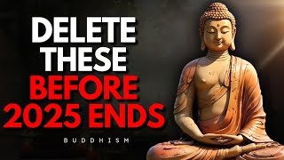 10 Things You Must Release Before 2026 Begins | Buddhist Teachings