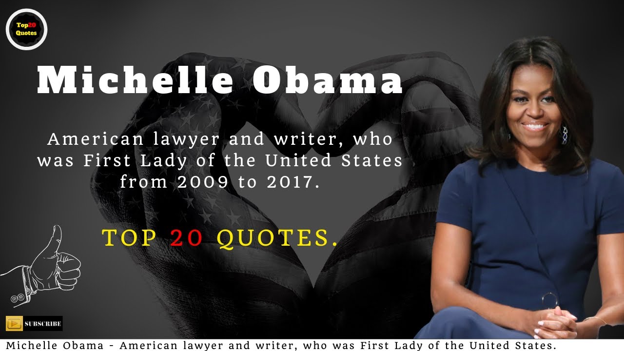 Michelle Obama Motivational Speech / Top 20 Quotes