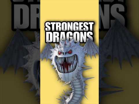 Top 3 STRONGEST dragons in HTTYD!