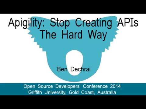 Apigility: Stop Creating APIs The Hard Way (Open Source Developers' Conference, 2014)
