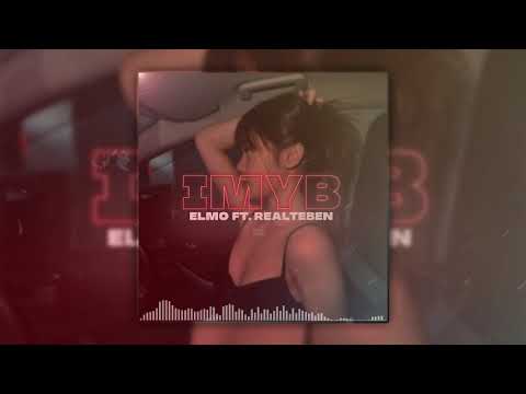IMYB - Elmo ft. Realteben