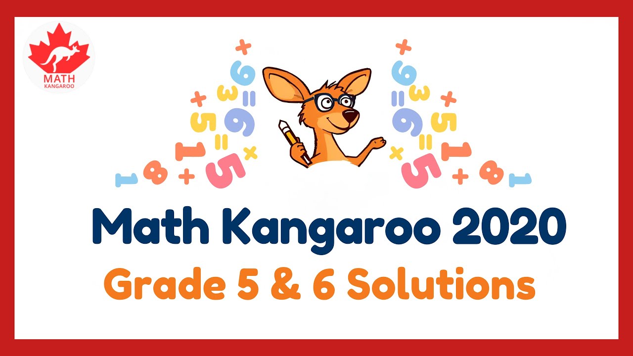 Math Kangaroo 2020 Grade 5 and 6 Problems & Solutions (Full Explanation)