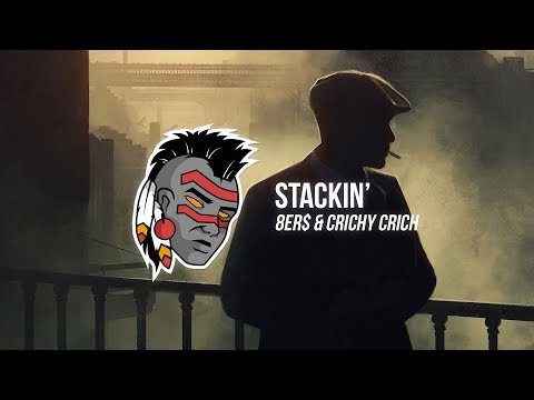 8er$ & Crichy Crich - Stackin