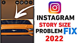 Instagram Story Size Problem || Instagram Story Photo Size Problem Fix 2022 ||