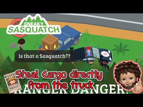 Sneaky Sasquatch - Steal Cargo directly from the truck