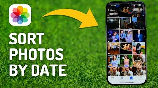 How to Sort iPhone 15 Pro Photos By Date - Full Guide
