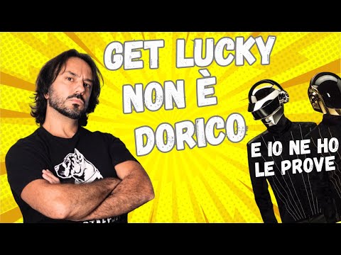 Get Lucky - Daft Punk | NON È DORICO e lo dimostrerò