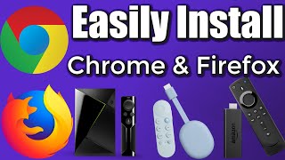 Easily install Google Chrome & Firefox on your Firestick, Nvidia Shield, Chromecast, Tivo Stream 4K