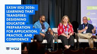 SXSW EDU 2026: Learning that Transfers: Designing Educator Preparation