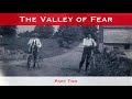 The Valley of Fear (Part Two):  A Sherlock Holmes Novel