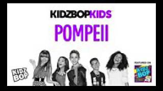 Kidz bop kids Pompeii ( from kidz bop 26 )