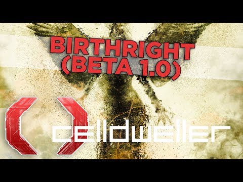 Video thumbnail for Birthright [Beta 1.0]