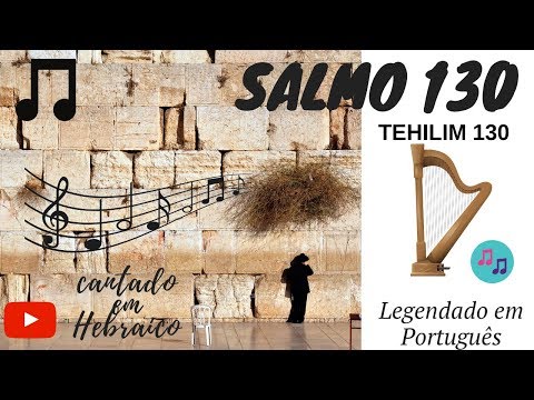 SALMOS 130 em Hebraico com legendas em Português LEIA A DESCRIÇÃO