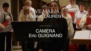 AVE  MARIA - Frédéric LAURENT - Chant : Stéphanie LAURENT