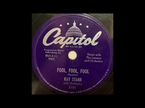 Fool, Fool, Fool - Kay Starr