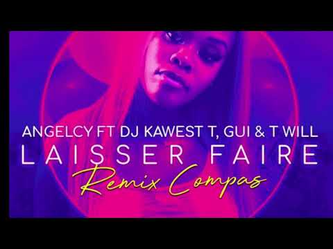 ANGELCY FT DJ KAWEST / TGUI / TWILL - (Remix Kompa) AVEC PAROLES - KARAOKÉ - LYRICS LAISSER FAIRE