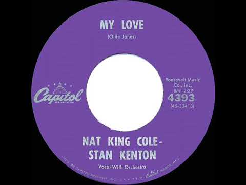 1960 HITS ARCHIVE: My Love - Nat King Cole & Stan Kenton