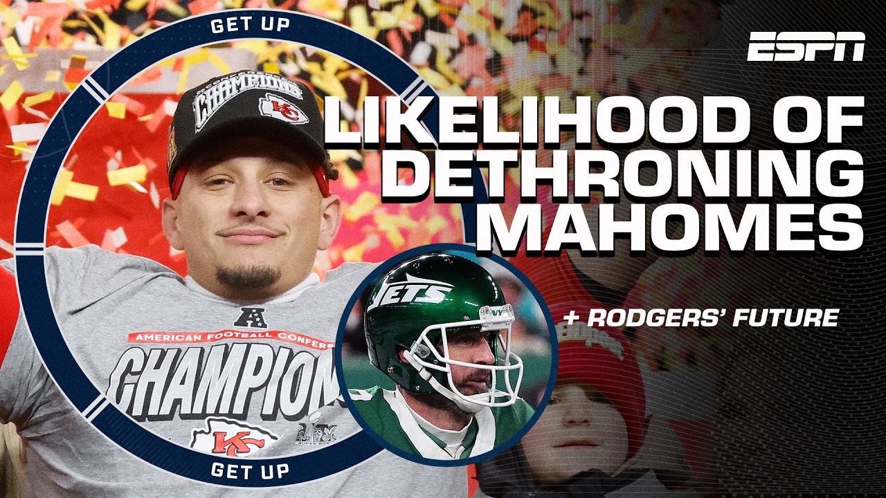 WHO CAN DETHRONE PATRICK MAHOMES? 👀 + Should the Jets BRING BACK Aaron Rodgers? 😳 | Get Up
