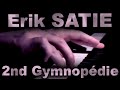 Erik SATIE: Gymnopédie No. 2 