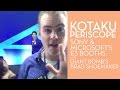 Kotaku Periscope: Sony and Microsoft's E3 booths, with Brad Shoemaker