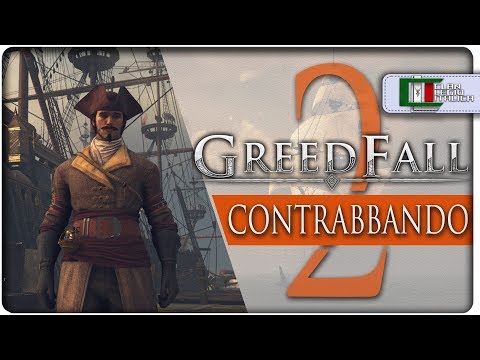 GREEDFALL | Ep.2 - "Il Principe Contrabbandiere" [Gameplay HD ITA]
