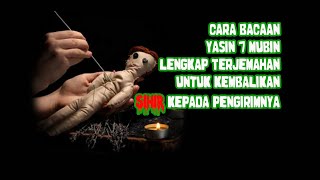 Download lagu CARA BACAAN YASIN 7 MUBIN LENGKAP TERJEMAHAN UNTUK PULANGKAN SIHIR KEPADA PENGIRIMNYA mp3 Download lagu CARA BACAAN YASIN 7 MUBIN LENGKAP TERJEMAHAN UNTUK PULANGKAN SIHIR KEPADA PENGIRIMNYA mp3