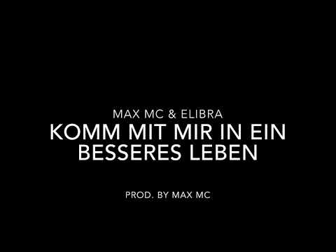 Rap zu Goethes Faust: MAX MC & ELIBRA - Komm mit mir in ein besseres Leben (prod. by MAX MC)