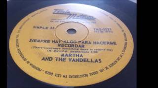 (There's) Always Something There To Remind Me ~ Martha and The Vandellas