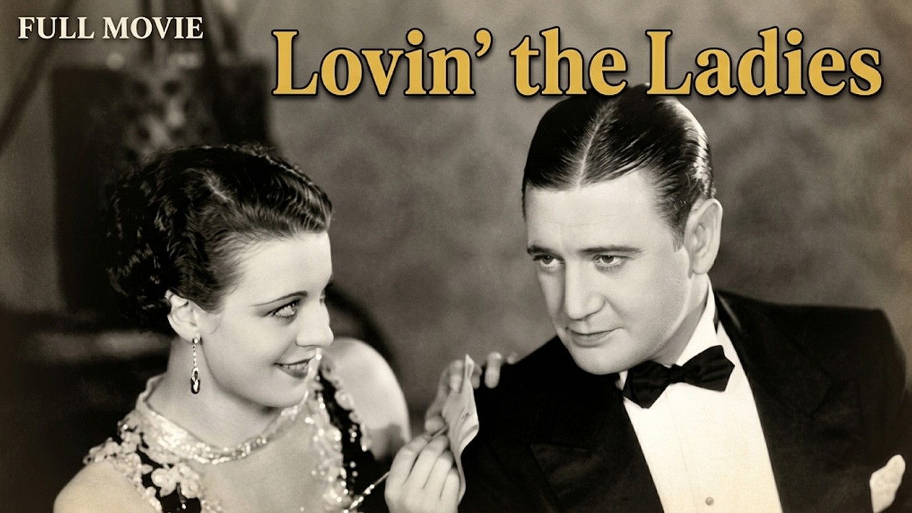 Miniature de la vidéo ⭐ Lovin’ the Ladies (1930) Full Movie | Richard Dix | Pre Code Comedy | Public Domain du film Lovin' the Ladies