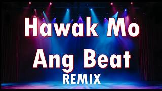 Download lagu Hawak Mo Ang Beat (Lyrics) - Remix - Dance Challenge mp3