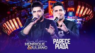 Henrique e Juliano - Parece Piada  (Clipe Oficial)