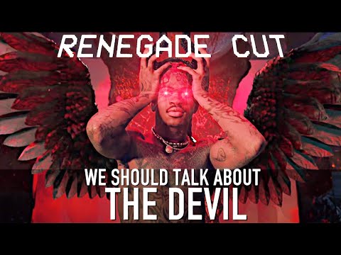 We Should Talk About the Devil | Renegade Cut