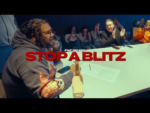FWC Big Key - Stop A Blitz [Official Video]
