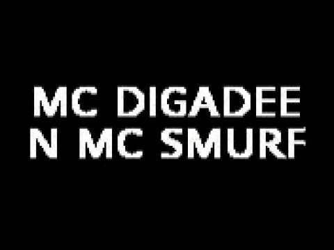 Mc digadee n smurf