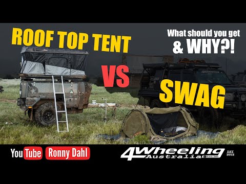 ROOF TOP TENT VS SWAG, Pro's and Con's