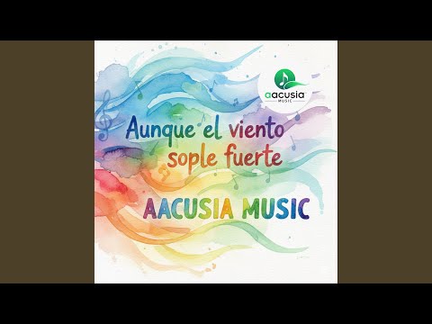 Aunque el viento sople fuerte