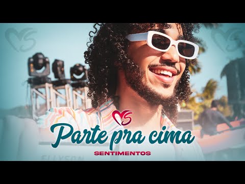 Banda Sentimentos - Parte pra cima (MARCANTE) - #EPduplo