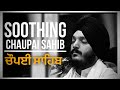 SOOTHING CHAUPAI SAHIB Bhai Jagjeet Singh Babiha Path Chaupai Sahib