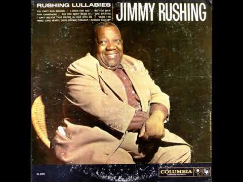 Jimmy Rushing  - Rushing Lullabies ( Full Album )