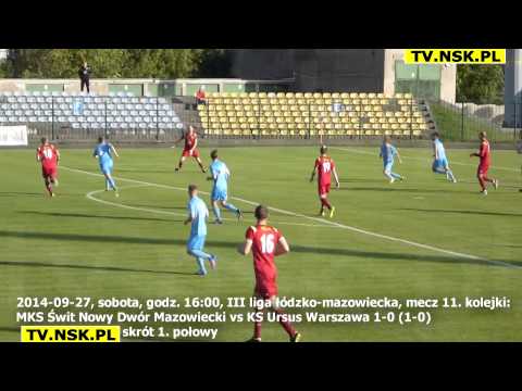 tv.nsk.pl 2014-09-27 MKS Świt Nowy Dwór Mazowiecki - KS Ursus Warszawa 1-0 (1-0) skrót 1. połowy