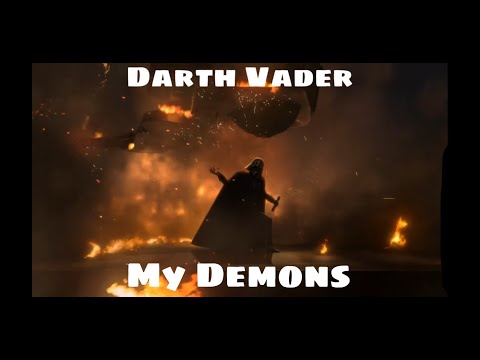 Darth vader tribute-My Demons