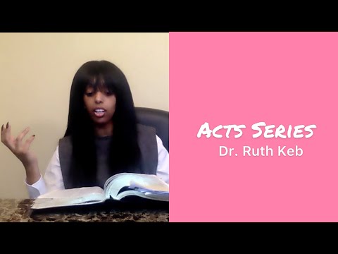 Acts 19:8-41 | Paul in Ephesus | Dr. Ruth Keb