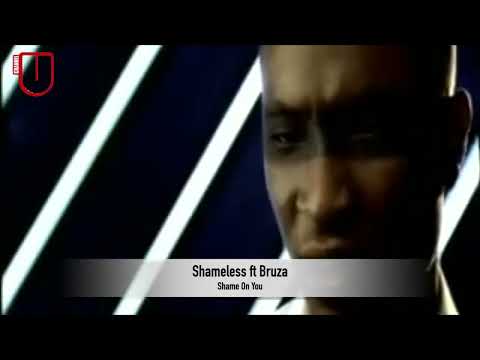 Shameless ft Bruza - Shame On You (Official Music Video)