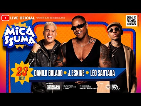 Micassuma 2025 | Léo Santana, J. Eskine, Danilo Bolado.