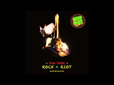 Jam Jarr - Rock a Riot