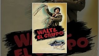 Walt & El Grupo